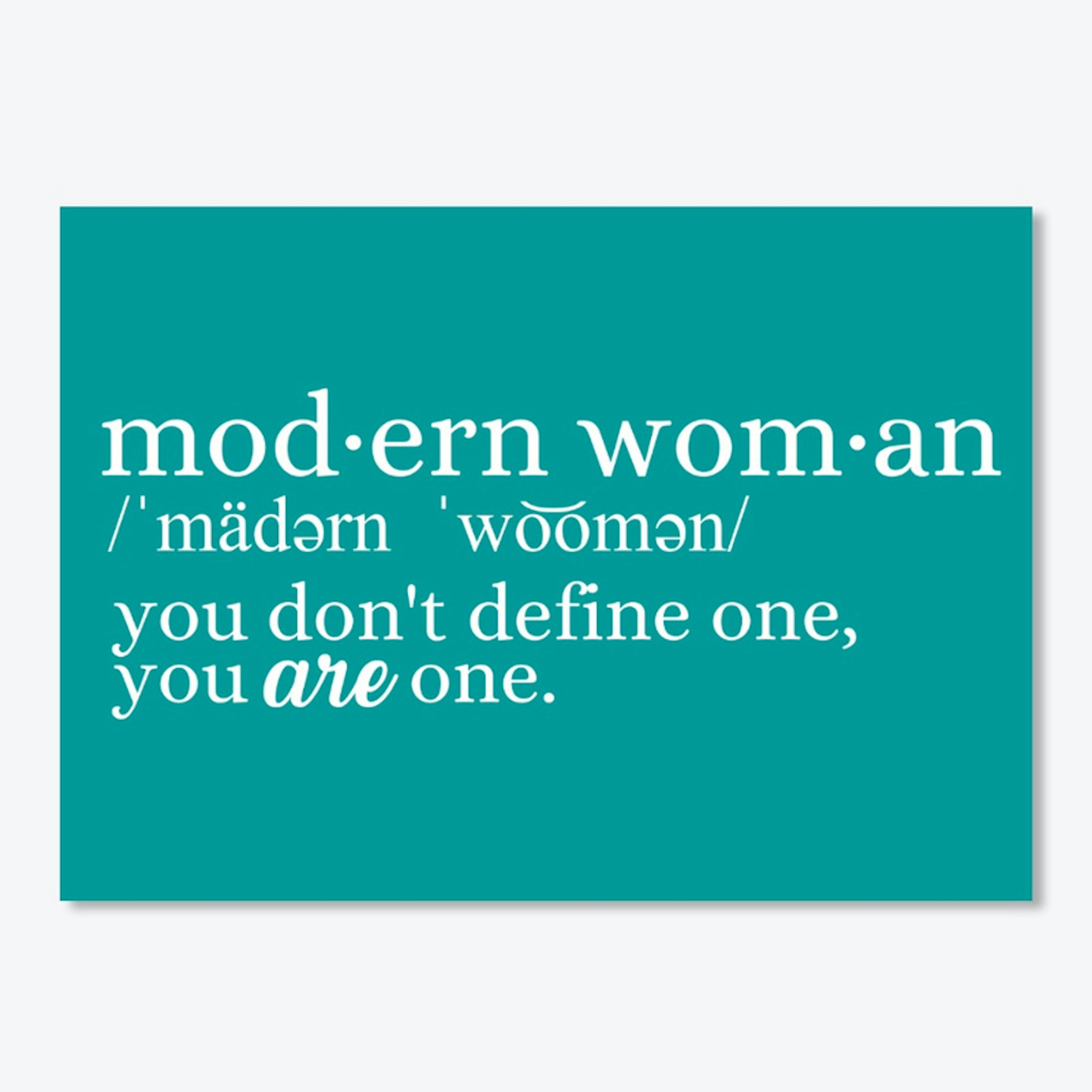 Modern Woman Definition - White Letters
